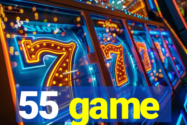 55 game